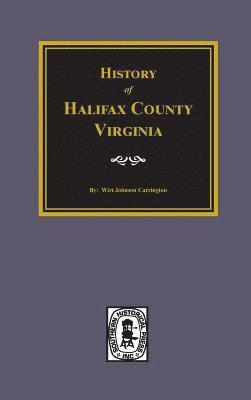 History of Halifax County, Virginia 1