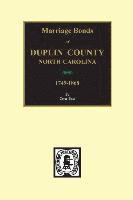 Duplin County, North Carolina, 1749-1868, Marriage Bonds of., Häftad