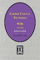 Coffee County, Tennessee Wills, 1833-1860., Häftad