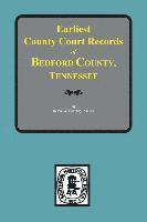 Bedford County, Tennessee, Earliest County Court Records of.