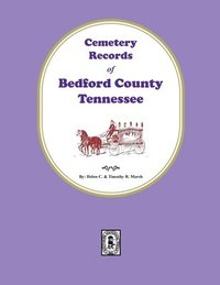 bokomslag Cemetery Records of Bedford County, Tennessee