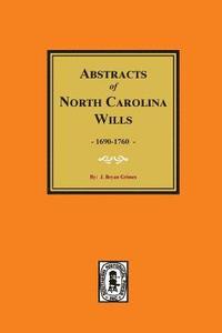 bokomslag North Carolina Wills, 1663-1760, Abstracts of.