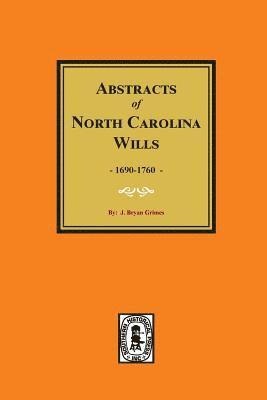 North Carolina Wills, 1663-1760, Abstracts of. 1