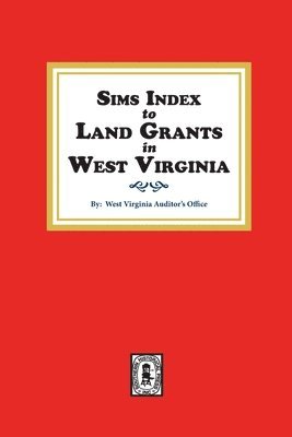 bokomslag Sims Index to Land Grants in West Virginia