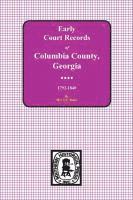 bokomslag Columbia County, Georgia Early Court Records, 1792-1840