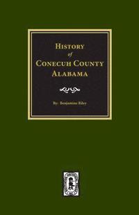bokomslag Conecuh County, Alabama, History of.