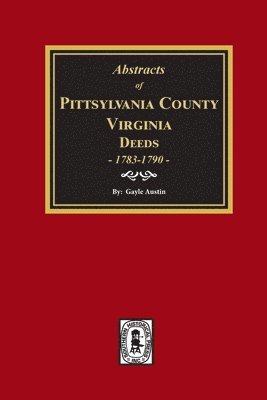 bokomslag Pittsylvania County, Virginia Deeds 1783-1790