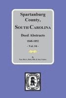 Betty Jean Foster Dill - Spartanburg County, South Carolina Deeds, 1848-1852, Vol. #4, Häftad