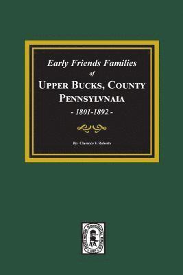 bokomslag Early Friends Families of Upper BUCKS COUNTY, Pennsylvania