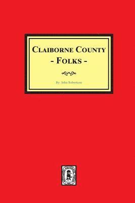 John Robertson - Claiborne County Folks, Häftad
