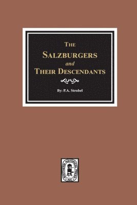 The Salzburgers and their Descendants. 1