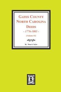 bokomslag Gates County North Carolina Deeds, 1776-1803. (Volume #1)