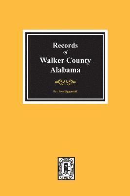 bokomslag Records of Walker County, Alabama