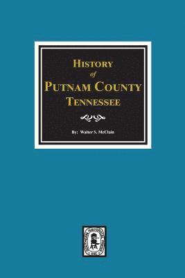 bokomslag History of Putnam County, Tennessee
