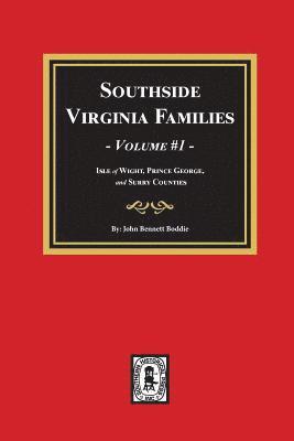 John Bennett Boddie - Southside Virginia Families, Vol. #1, Häftad