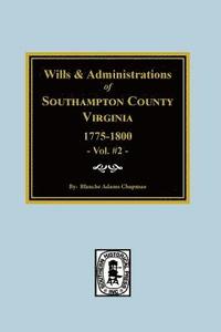 bokomslag Southampton County, Virginia, 1775-1800, Wills and Administrations of.