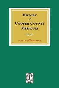 bokomslag History of Cooper County, Missouri