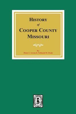 bokomslag History of Cooper County, Missouri