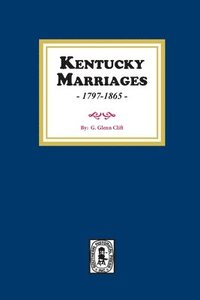 bokomslag Kentucky Marriages, 1797-1865