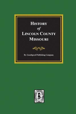 History of Lincoln County, Missouri 1