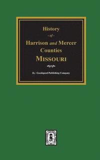bokomslag The History of Harrison and Mercer Counties, Missouri