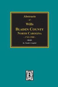 bokomslag Bladen County, North Carolina Wills, 1734-1900.