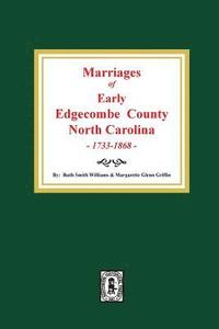 bokomslag Marriages of Early Edgecombe County, North Carolina 1733-1868.