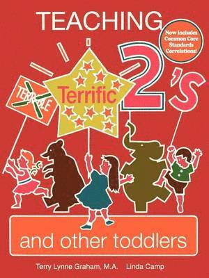Teaching Terrific Twos and Other Toddlers