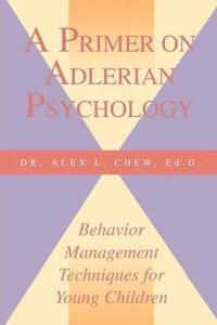 bokomslag A Primer on Adlerian Psychology