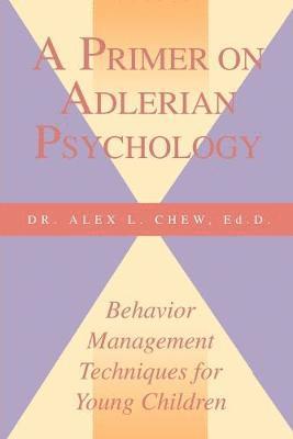 A Primer on Adlerian Psychology 1