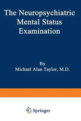 bokomslag The Neuropsychiatric Mental Status Examination