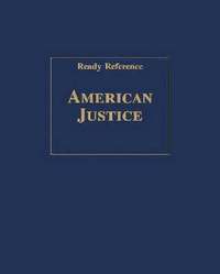 bokomslag American Justice (Ready Reference)