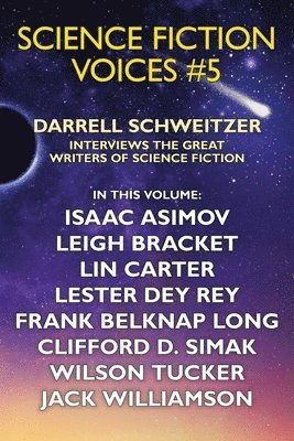 Darrell Schweitzer, Leigh Brackett, Isaac Asimov - Science Fiction Voices #5, Häftad