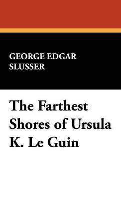 The Farthest Shores of Ursula K. Le Guin 1