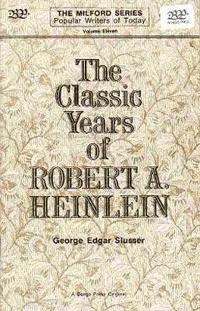 bokomslag The Classic Years of Robert A. Heinlein
