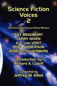 bokomslag Science Fiction Voices: No. 2 Interviews with Ray Bradbury, A.E.Van Vogt, Robert Silverberg and others
