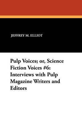 Pulp Voices; or, Science Fiction Voices #6 1