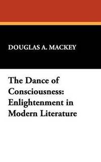 bokomslag The Dance of Consciousness