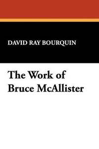 bokomslag Work of Bruce McAllister