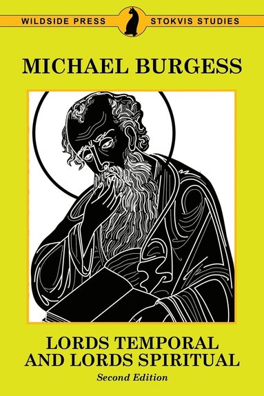 Michael Burgess - Lords Temporal and Lords Spiritual, Häftad