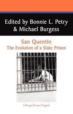 L. Petry, Bonnie, Michael Burgess - San Quentin, Häftad