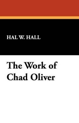 bokomslag Work of Chad Oliver
