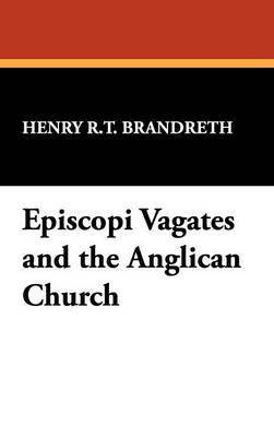 bokomslag Episcopi Vagates and the Anglican Church