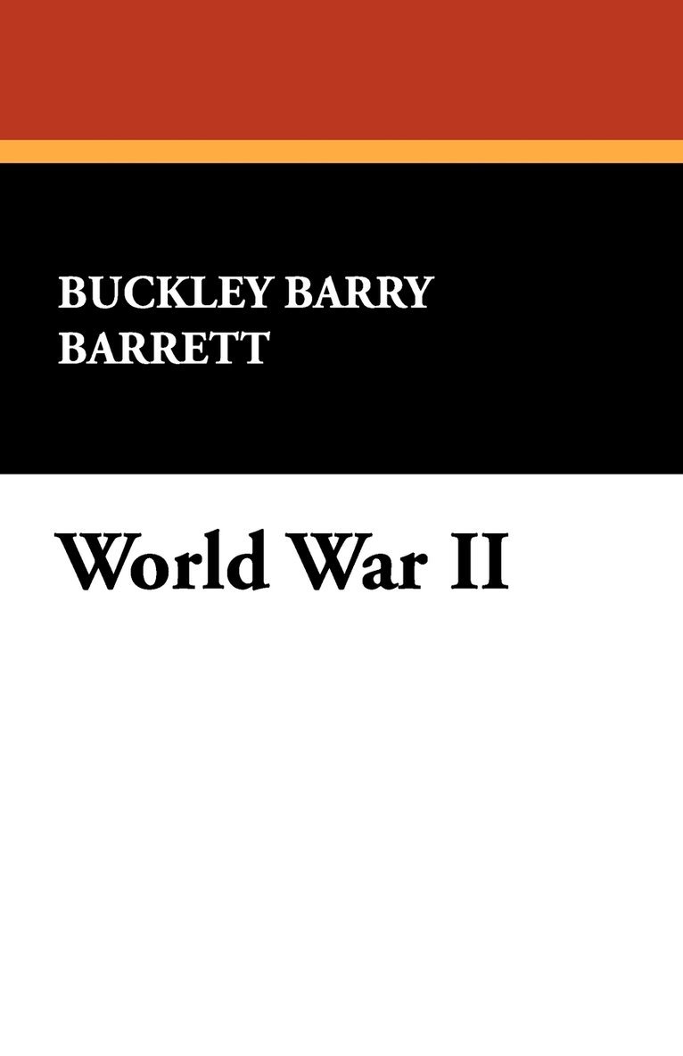 Buckley Barry Barrett - World War II, Häftad