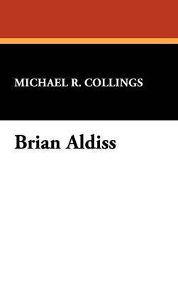 Michael R Collings - Brian Aldiss, Inbunden