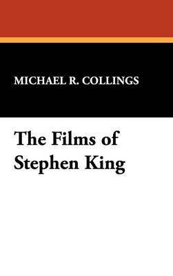 Michael R Collings - Films of Stephen King, Inbunden