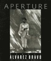 Manuel Alvarez Bravo: Photographs and Memories: Aperture 147