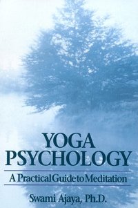 bokomslag Yoga Psychology: A Practical Guide to Meditation