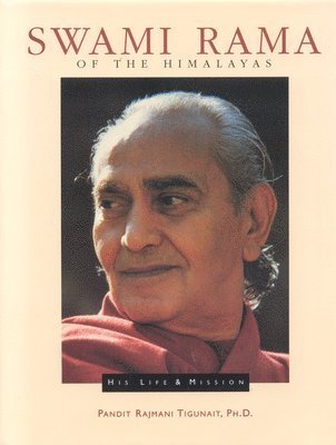 Pandit Rajmani Tigunait - Swami Rama of the Himalayas, Häftad