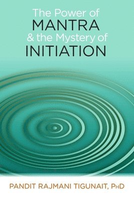 Power of Mantra and the Mystery of Initiation 1